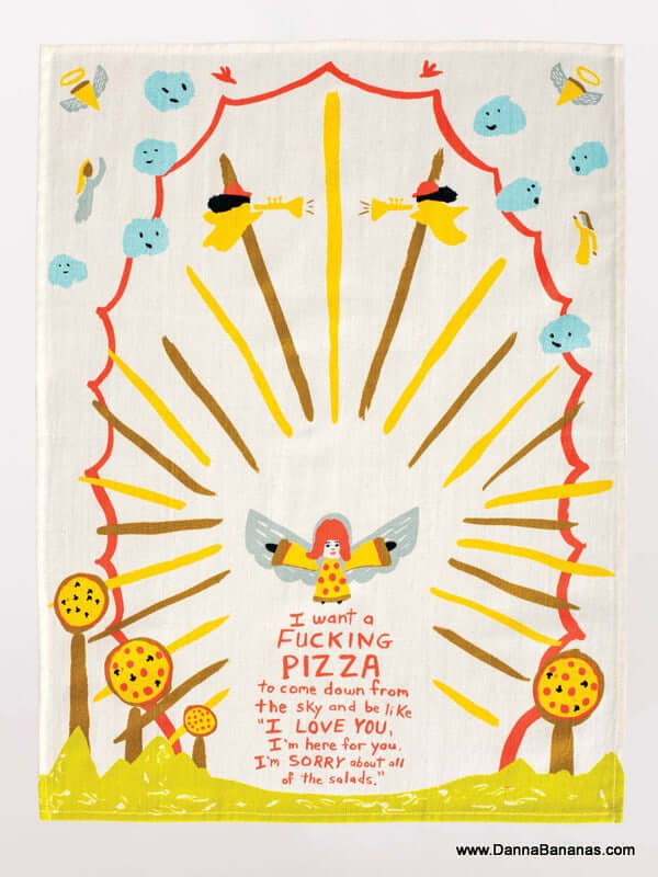I Want a Fucking Pizza Dish Towel
