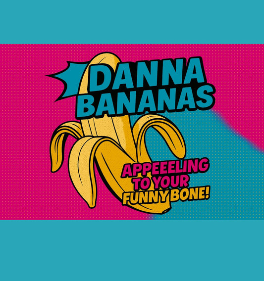 Danna Bananas retro pop-art logo with a peeled banana and the tagline ‘Appeeling to Your Funny Bone!’ in bright pink and yellow comic style.