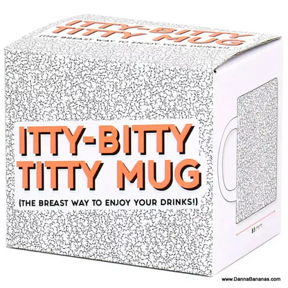 Itty Bitty Titty Mug