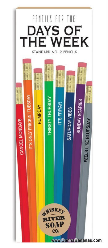 A vertical box of vibrant No. 2 pencils from Whiskey River Soap Co., titled "Pencils for Days of the Week." Each pencil comes with a witty phrase: Cancel Mondays, It's Only Tuesday, Hump Day, Thirsty Thursday, It's Friday, Saturday Vibes, and Sunday Scaries.