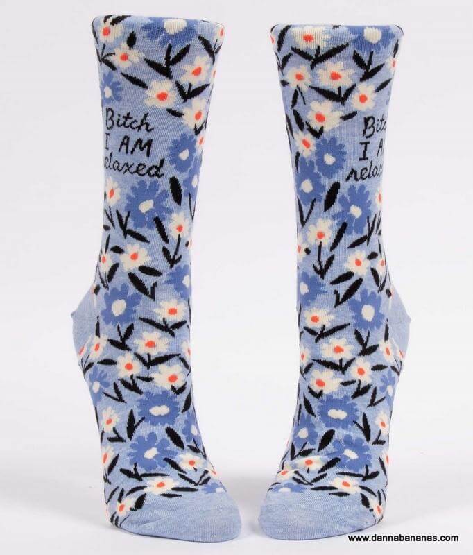 Bitch I Am Relaxed Women's Socks